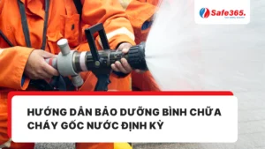 Hướng dẫn bảo dưỡng bình chữa cháy gốc nước định kỳ