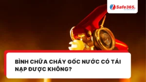 Bình chữa cháy gốc nước có tái nạp được không?