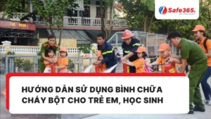 Hướng dẫn sử dụng bình chữa cháy bột cho trẻ em, học sinh