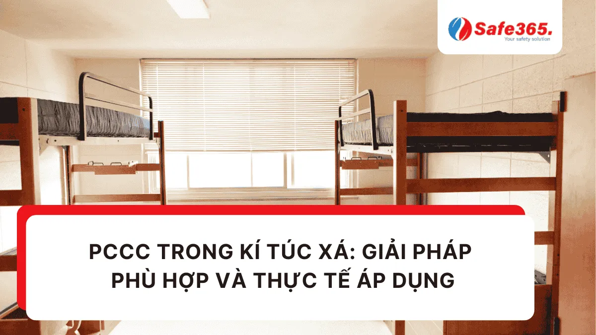 PCCC trong kí túc xá: Giải pháp phù hợp và thực tế áp dụng Kí túc xá Pccc