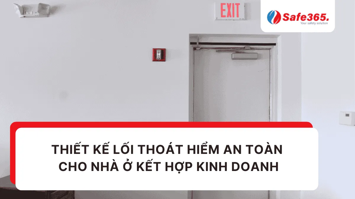 Thiết kế lối thoát hiểm an toàn cho nhà ở kết hợp kinh doanh Lối thoát hiểm nhà kinh doanh