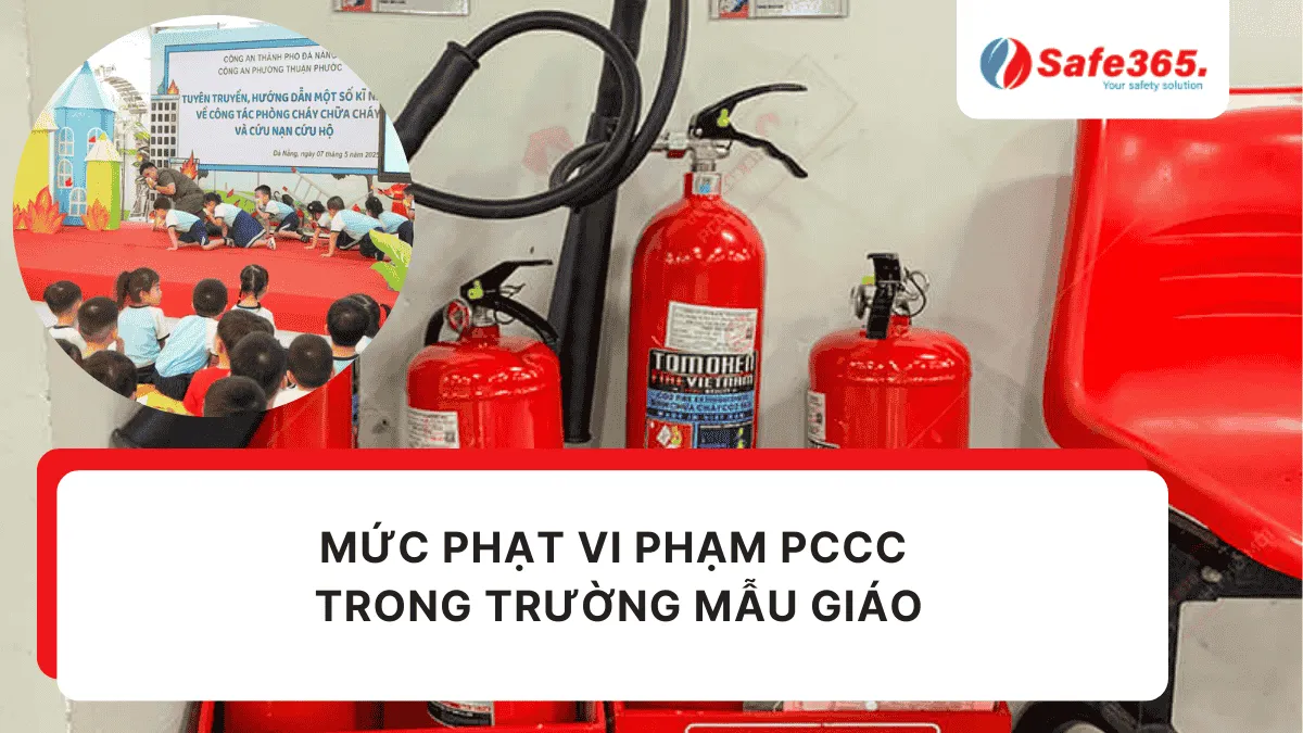 Mức phạt vi phạm PCCC trong trường mẫu giáo Phạt Pccc mẫu giáo