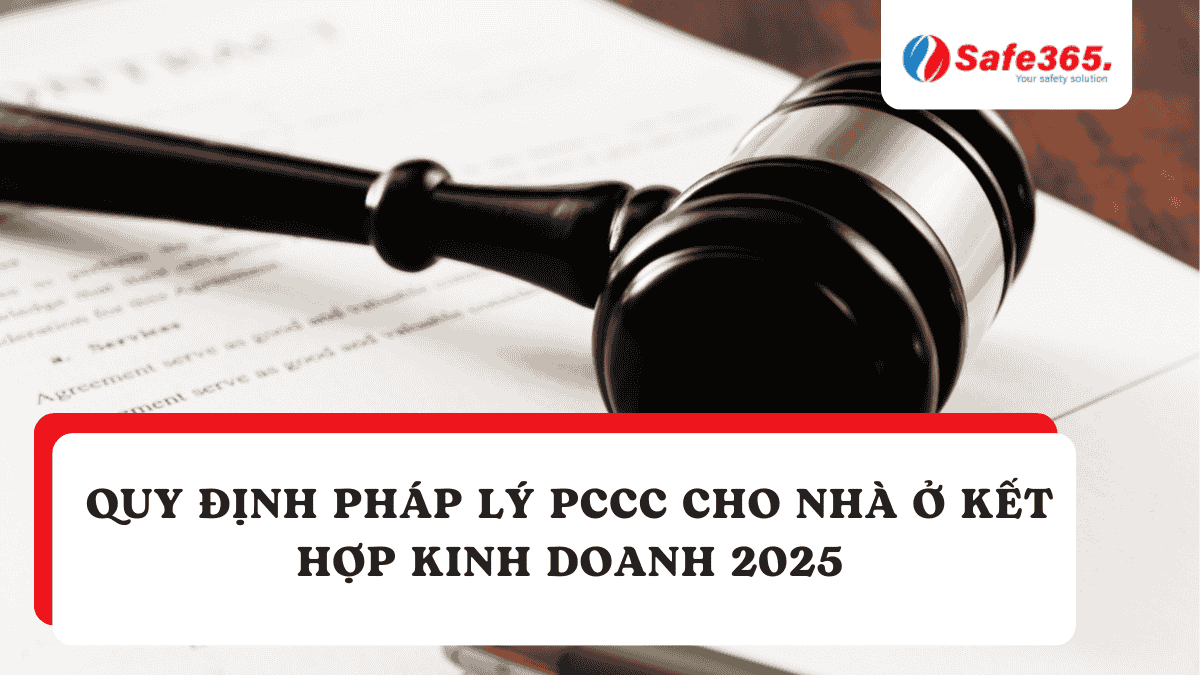 Quy định pháp lý PCCC cho nhà ở kết hợp kinh doanh 2025 Quy định pccc nhà ở kinh doanh