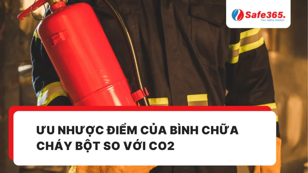 Ưu nhược điểm của bình chữa cháy bột so với CO2