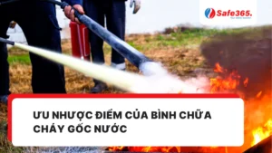 ưu nhược điểm của bình chữa cháy gốc nước
