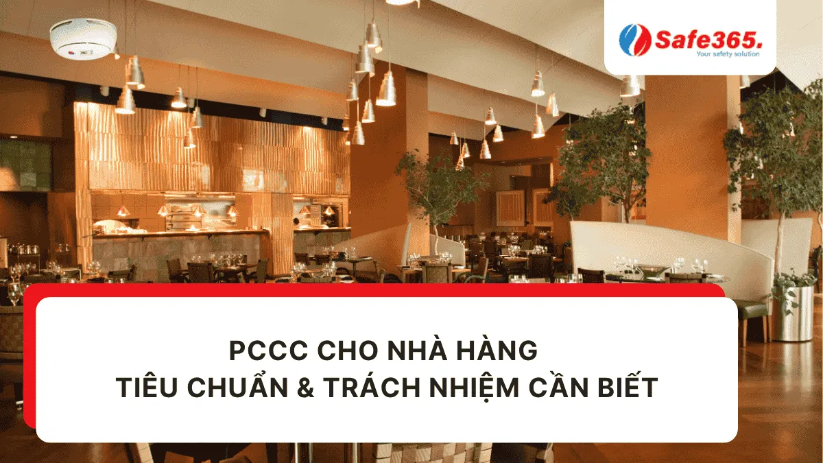 PCCC cho nhà hàng: Tiêu chuẩn & trách nhiệm cần biết Pccc nhà hàng