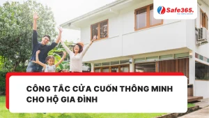 Công tắc cửa cuốn thông minh cho hộ gia đình