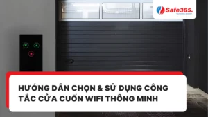 Hướng dẫn chọn & sử dụng công tắc cửa cuốn WiFi thông minh